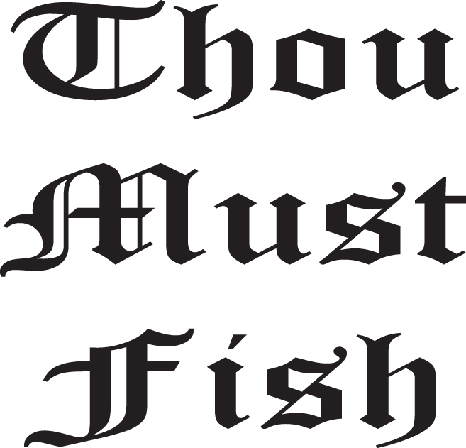 Thou Must Fish Sticker