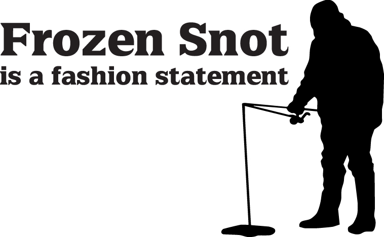 Frozen Snot is a Fashion Statement Ice Fishing Sticker