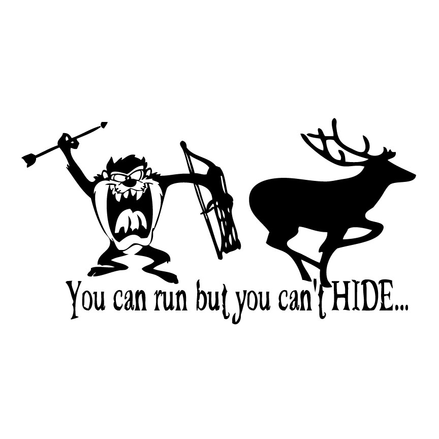 You Can Run But You Can't Hide Taz Chasing Buck Sticker