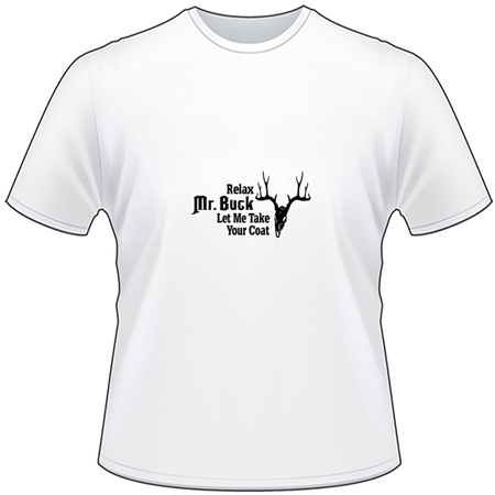 Relax Mr. Buck Let me Take Your Coat Deer Skull T-Shirt