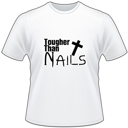 Tougher Than Nails T-Shirt