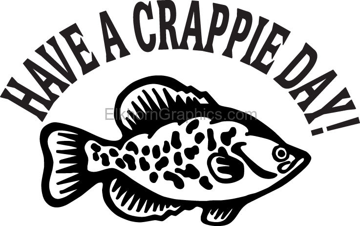Download Have A Crappie Day Sticker 2 Crappie Fishing Stickers Elkhorn Graphics Llc