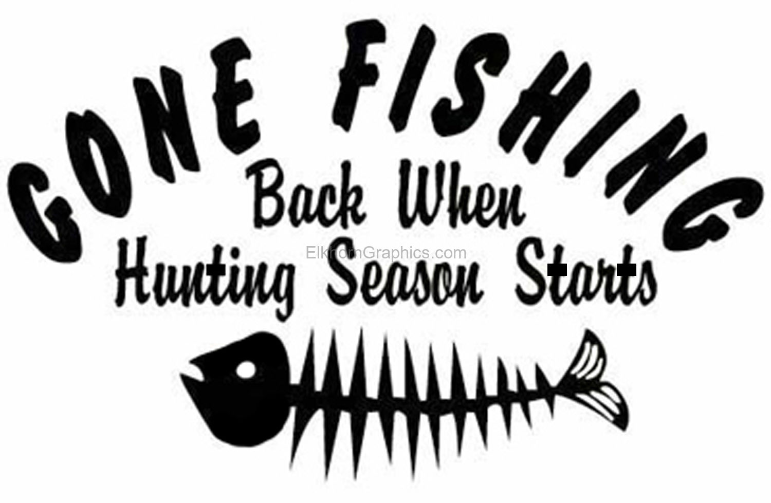 Gone Fishing Back for Hunting Season Sticker - Fishing Stickers