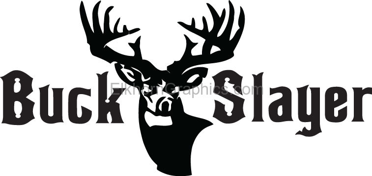 Buck Slayer Buck Sticker Deer Hunting Stickers Elkhorn Graphics Llc